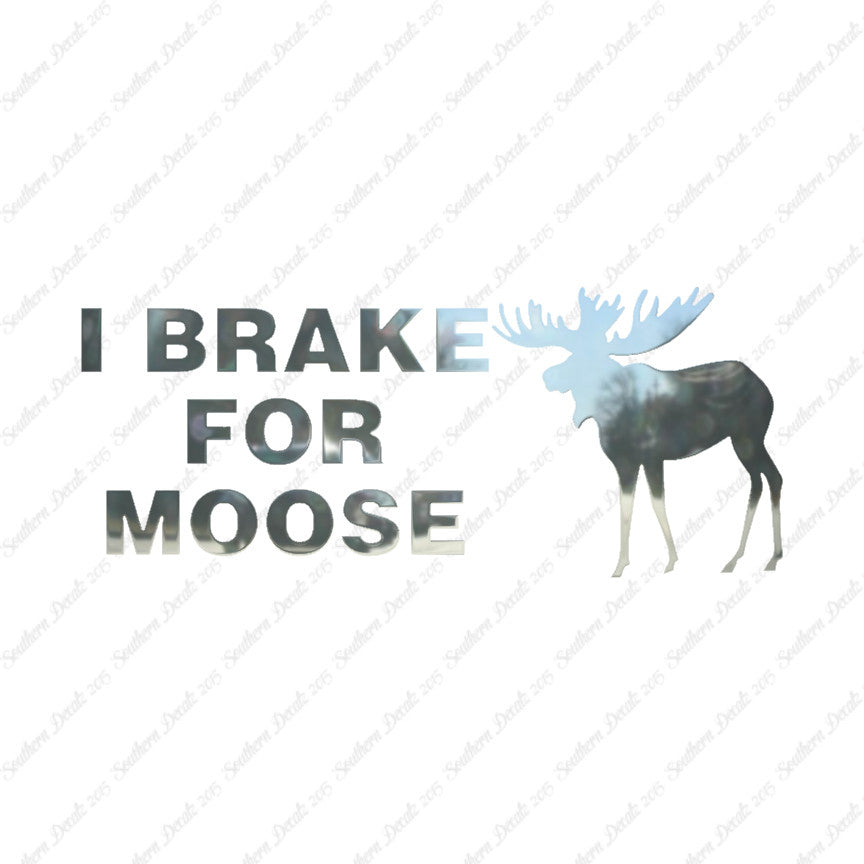 Brake For Moose