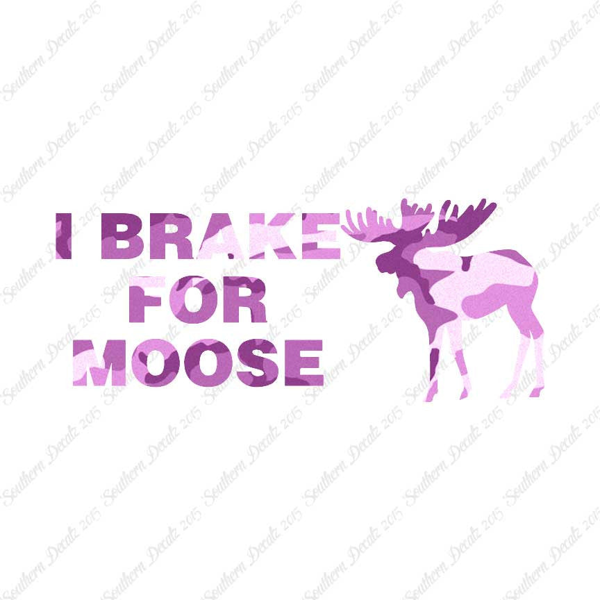Brake For Moose