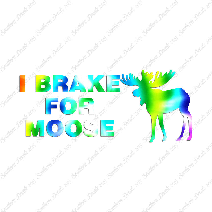 Brake For Moose