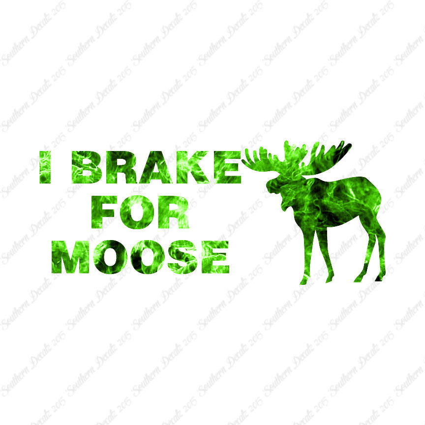 Brake For Moose