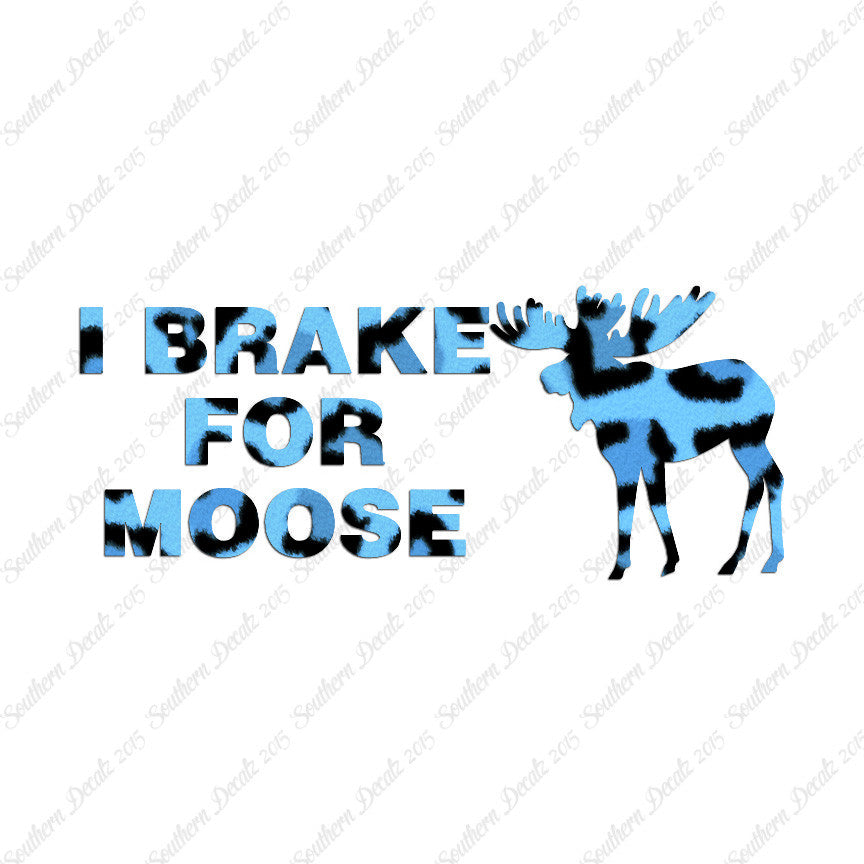 Brake For Moose