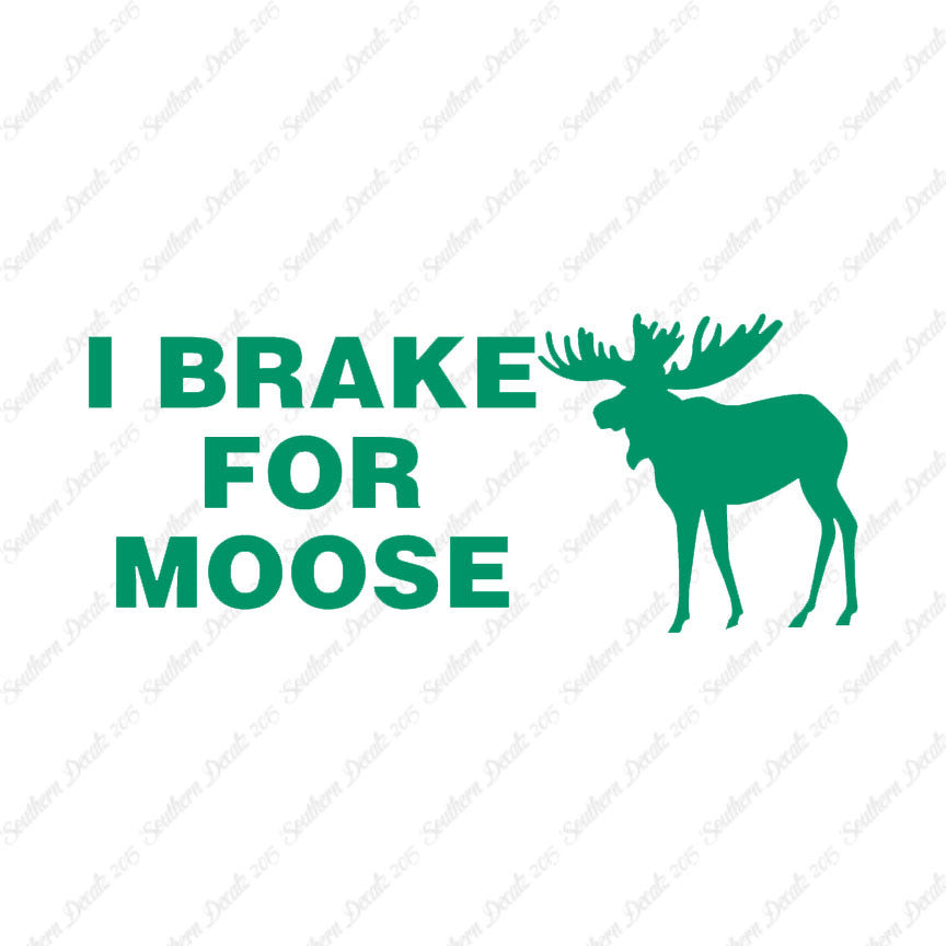 Brake For Moose
