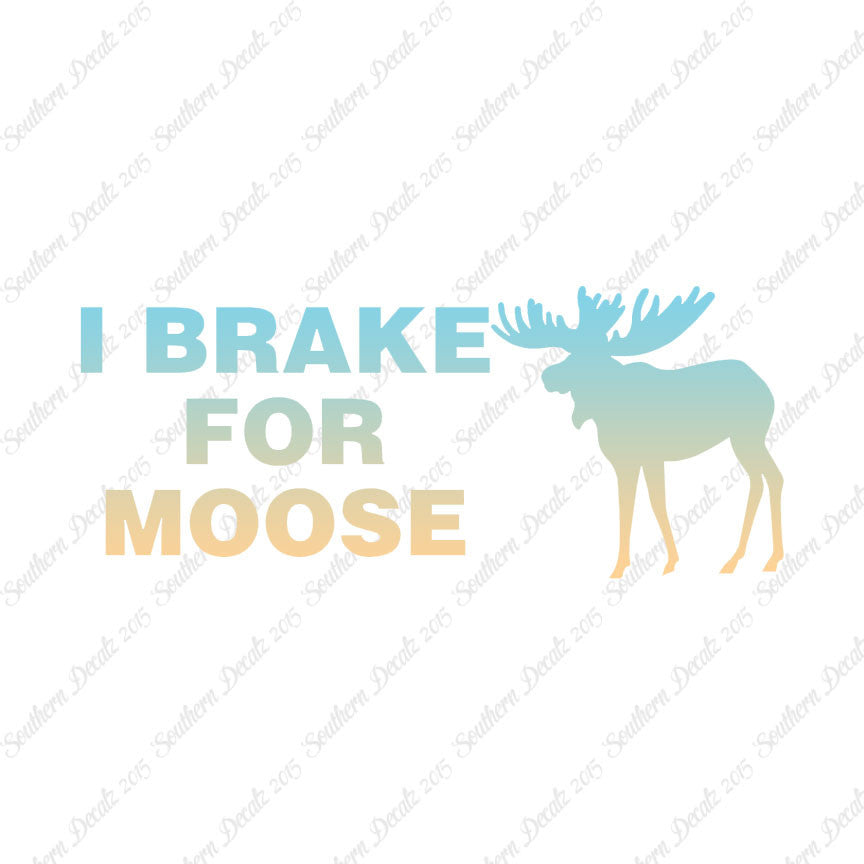 Brake For Moose