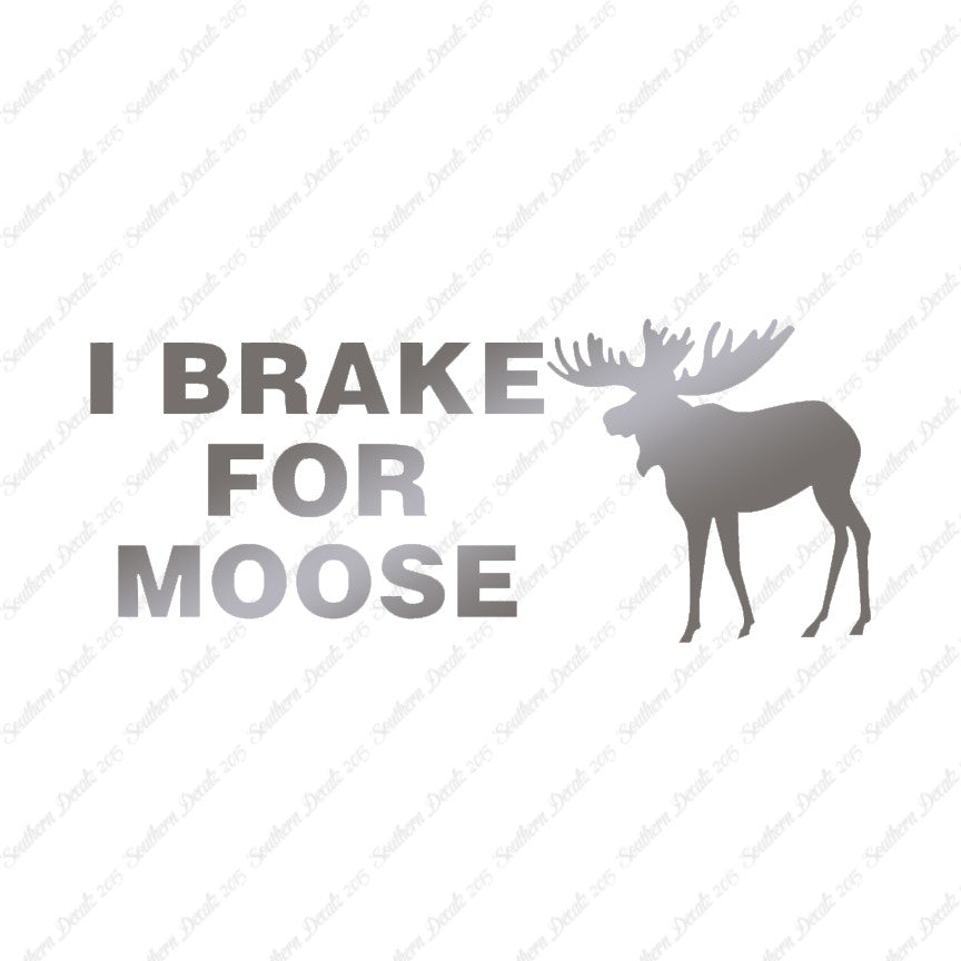 Brake For Moose