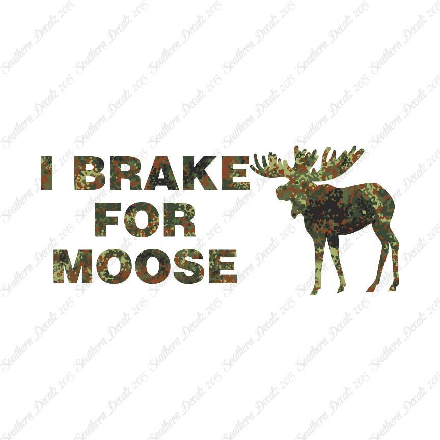 Brake For Moose