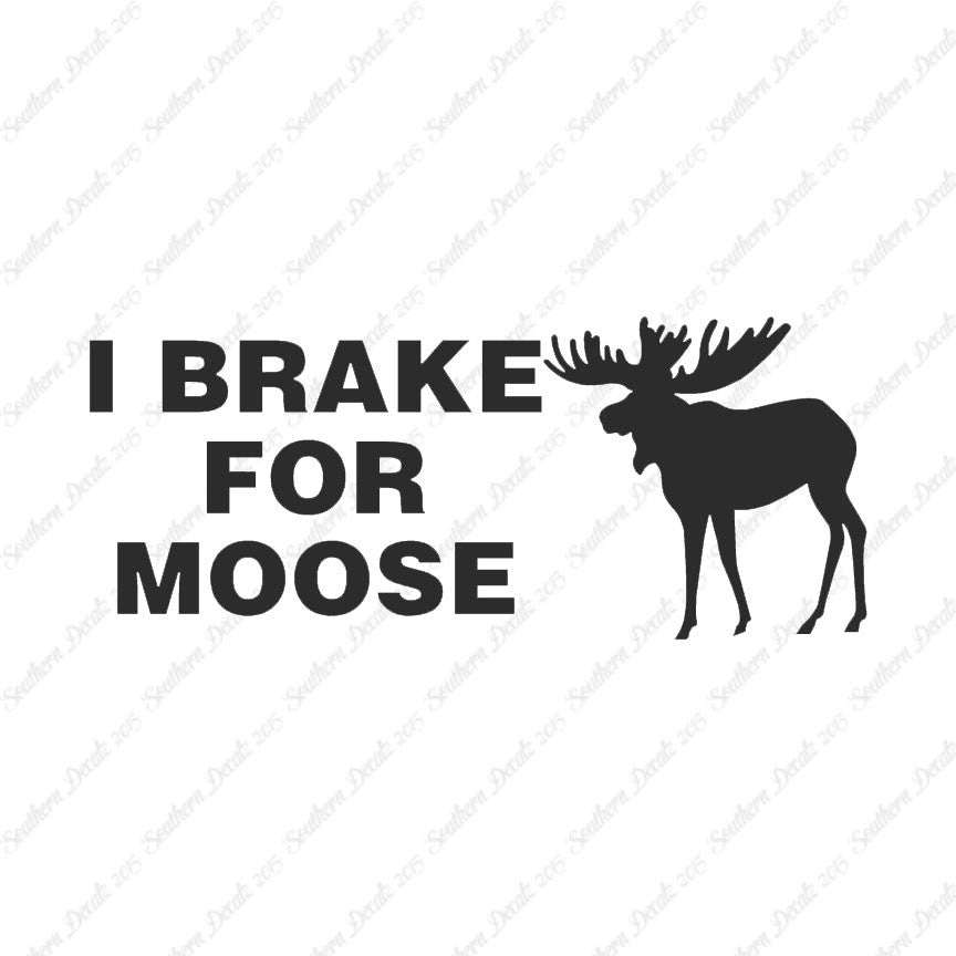 Brake For Moose