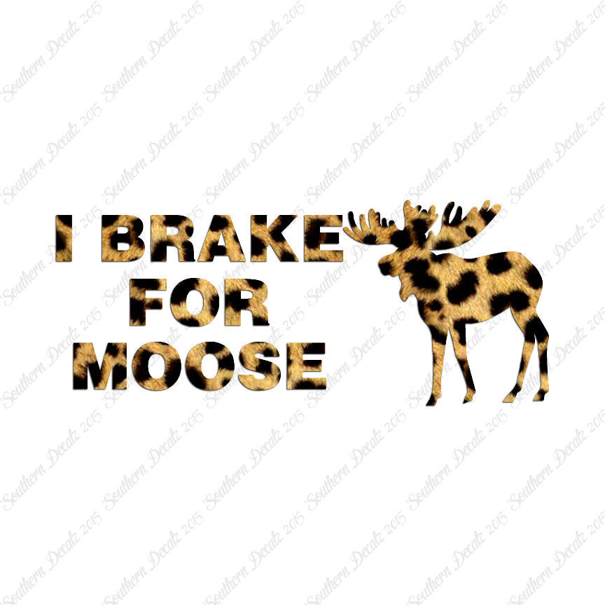 Brake For Moose
