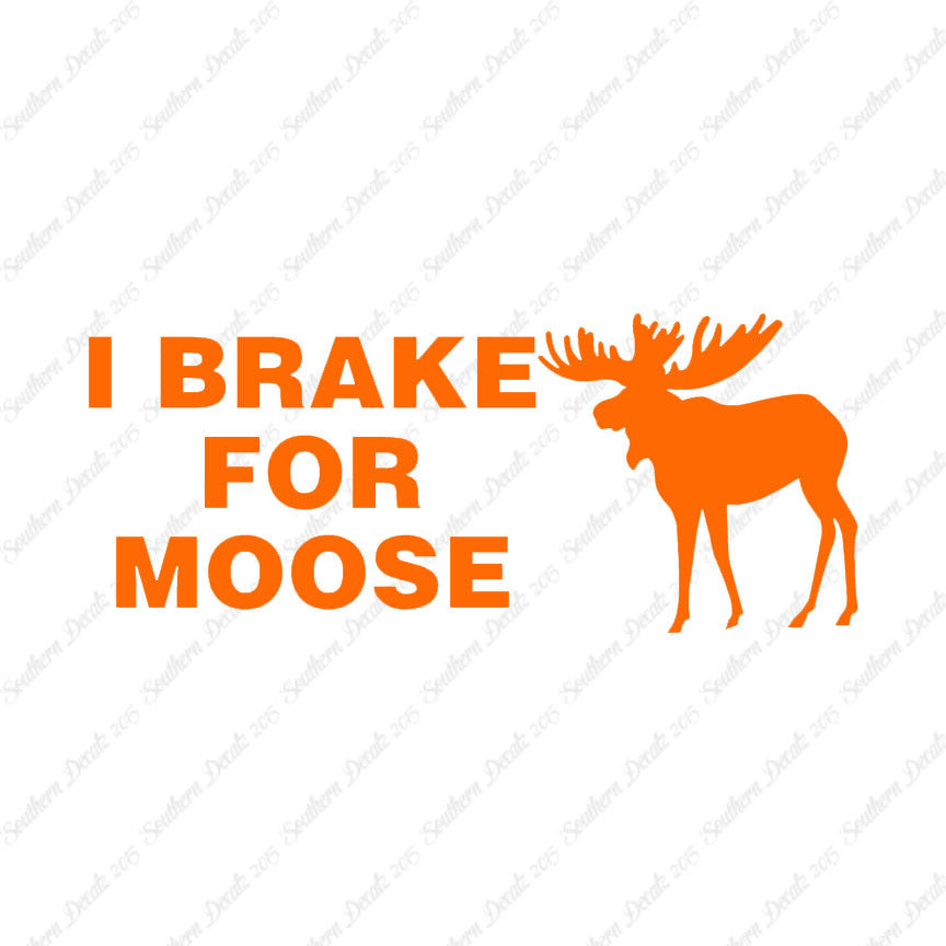 Brake For Moose