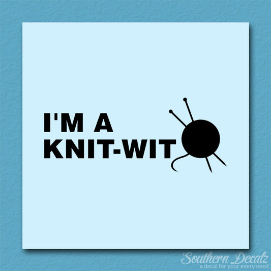 I'm A Knit Wit Yarn