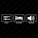 Eat Sleep Bass Music