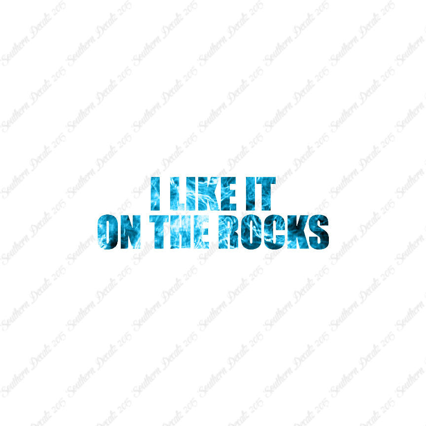 Like It On The Rocks