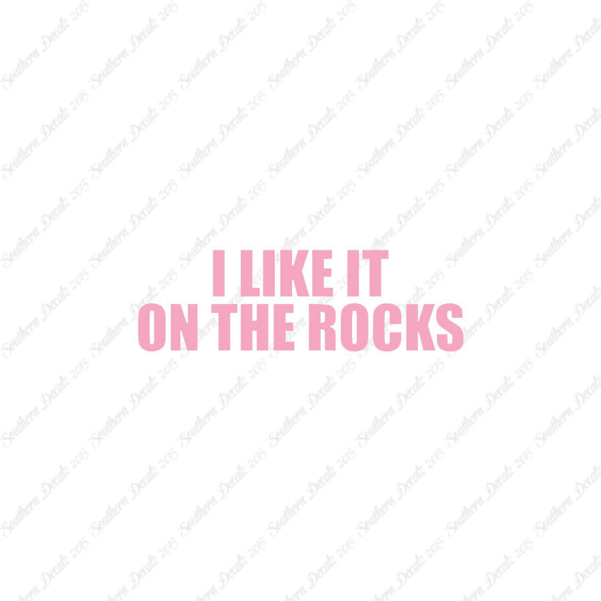 Like It On The Rocks