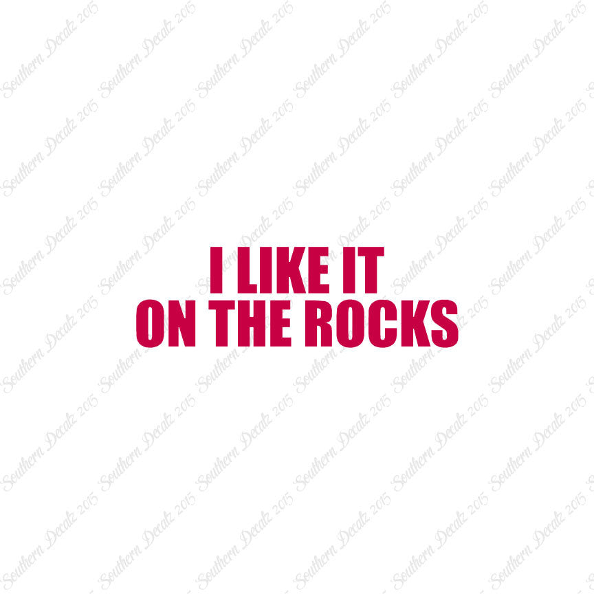 Like It On The Rocks