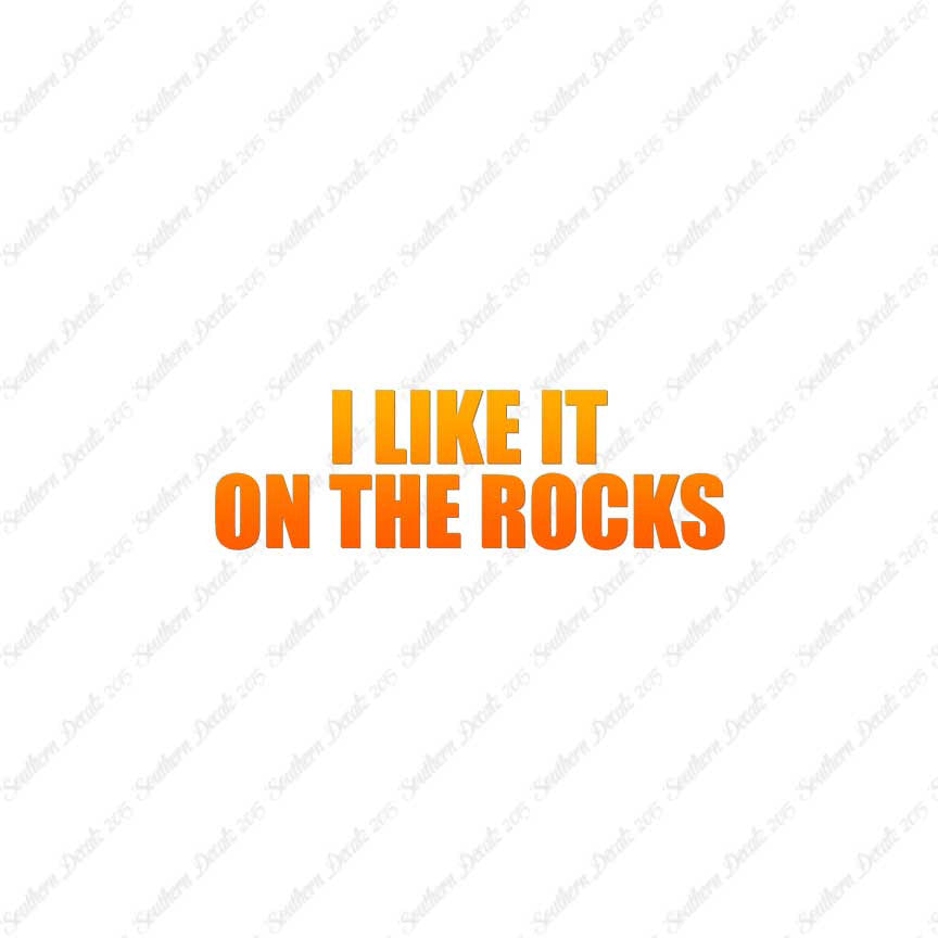 Like It On The Rocks