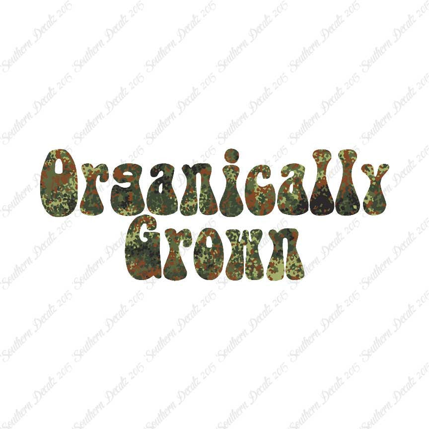 Organically Grown