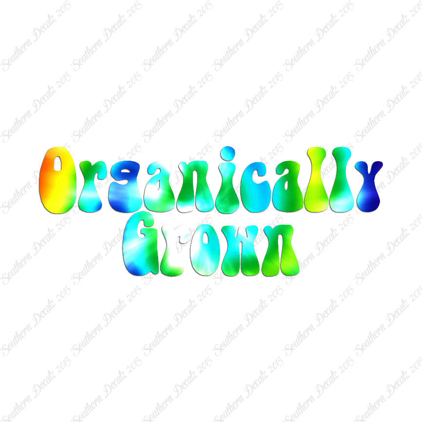 Organically Grown
