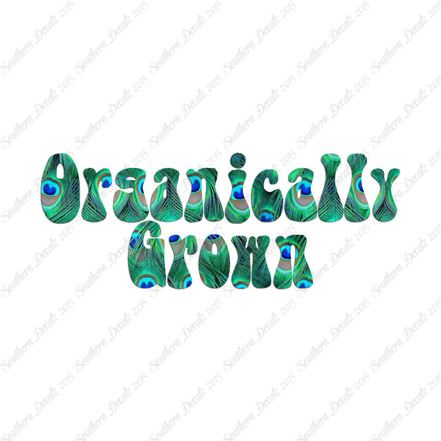 Organically Grown