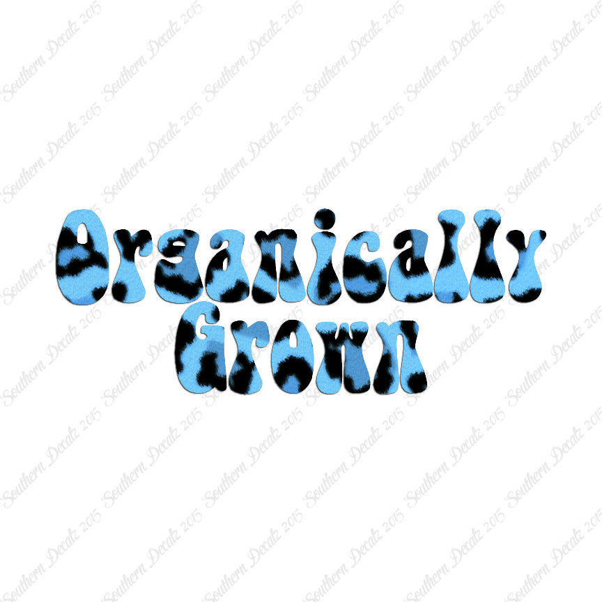 Organically Grown