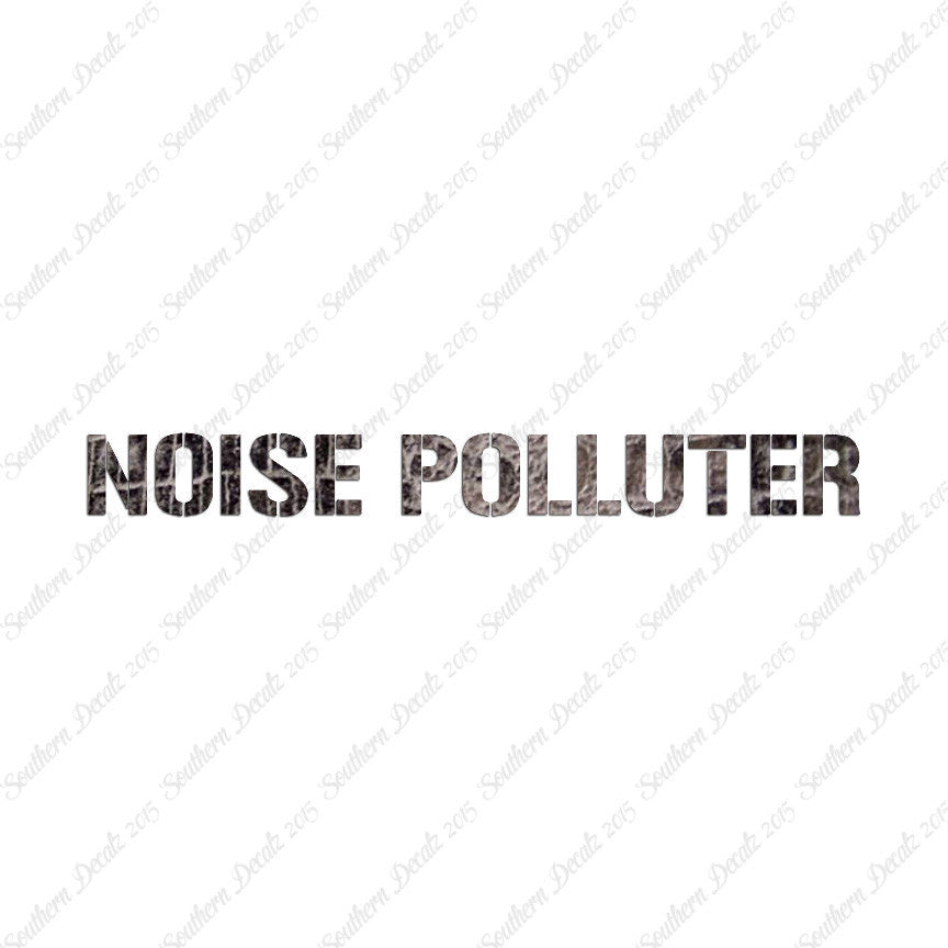Noise Polluter