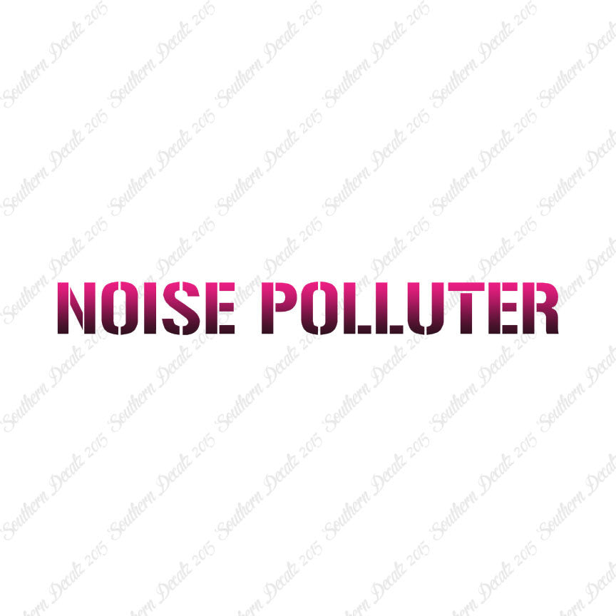 Noise Polluter