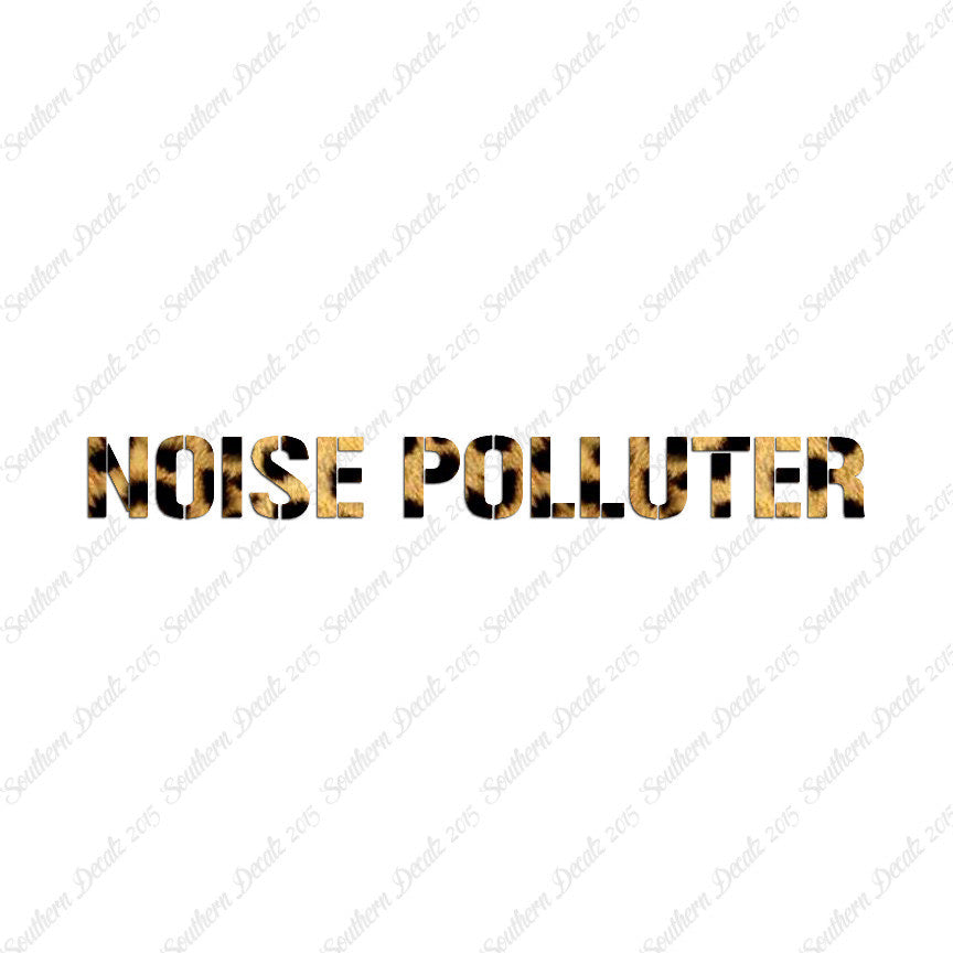 Noise Polluter
