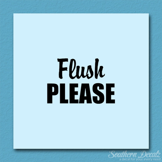 Flush Please
