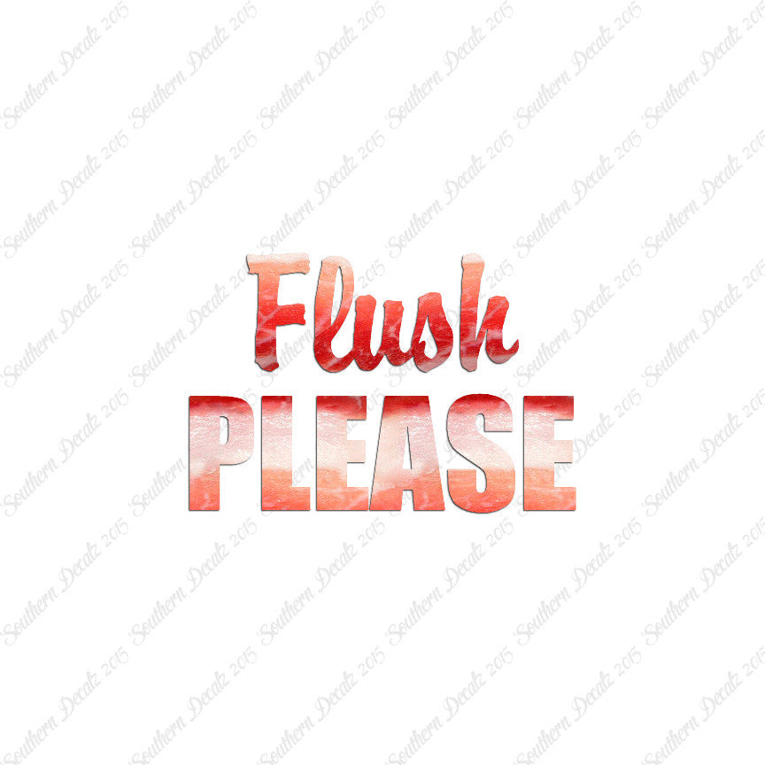 Flush Please