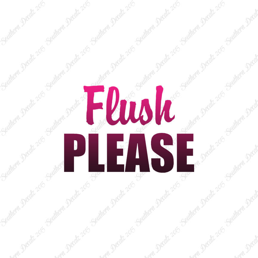 Flush Please