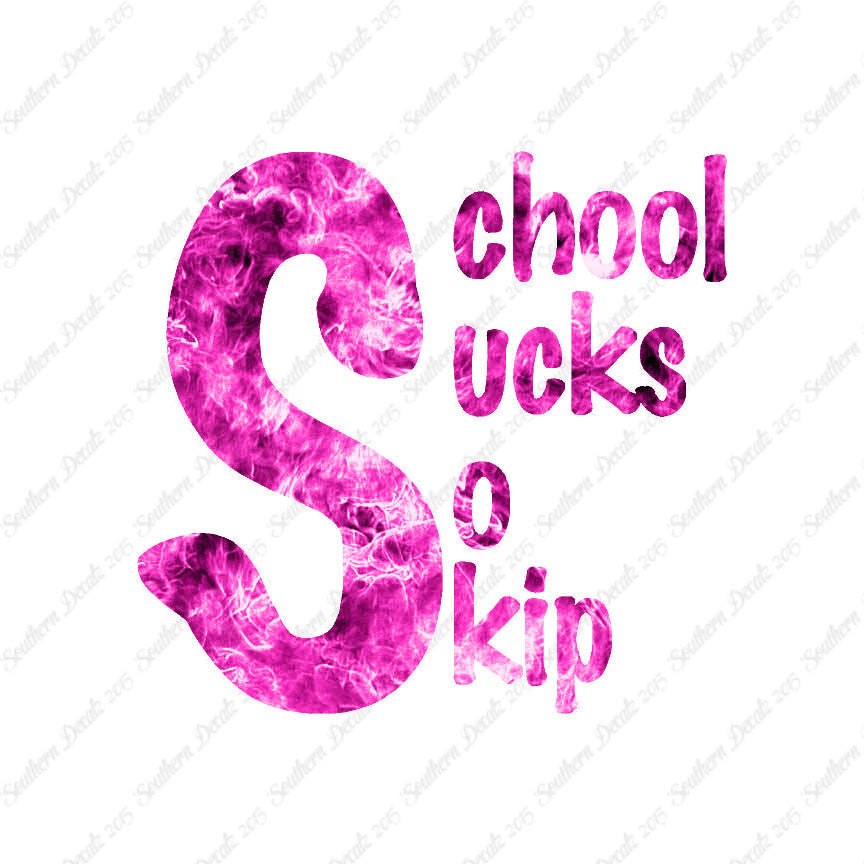 School Sucks So Skip
