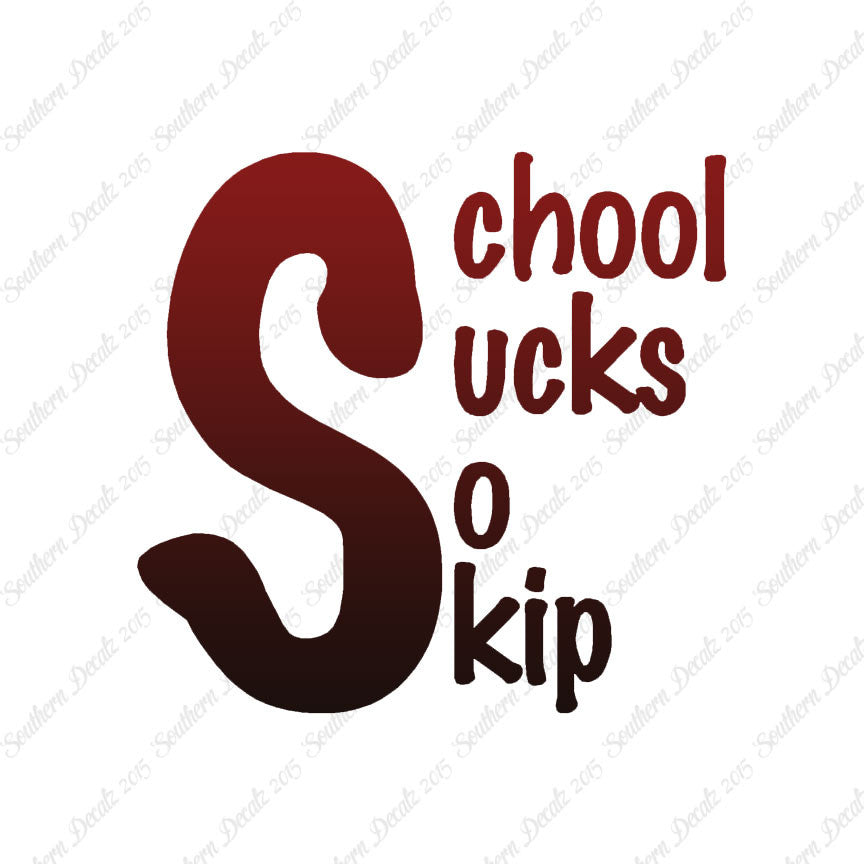 School Sucks So Skip