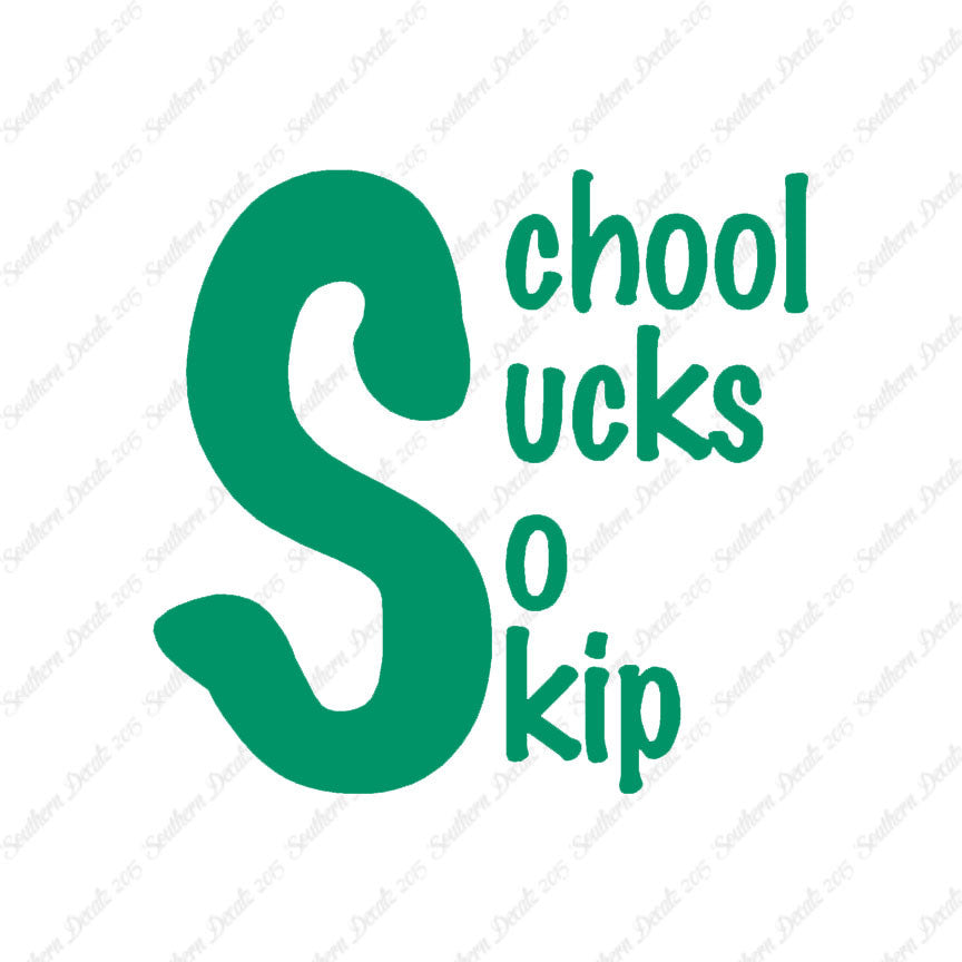 School Sucks So Skip