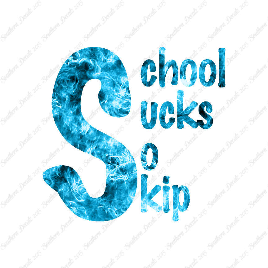 School Sucks So Skip
