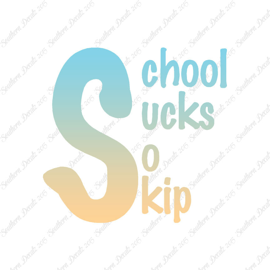 School Sucks So Skip