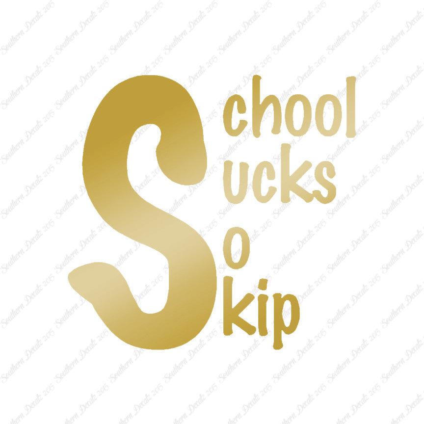 School Sucks So Skip