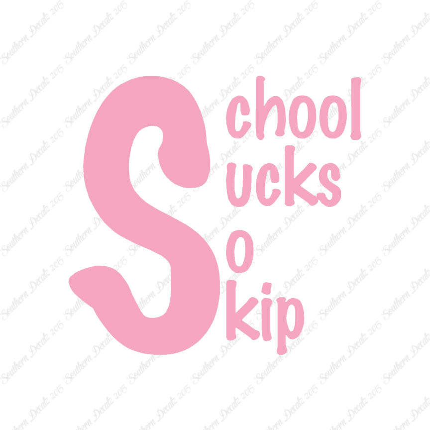 School Sucks So Skip