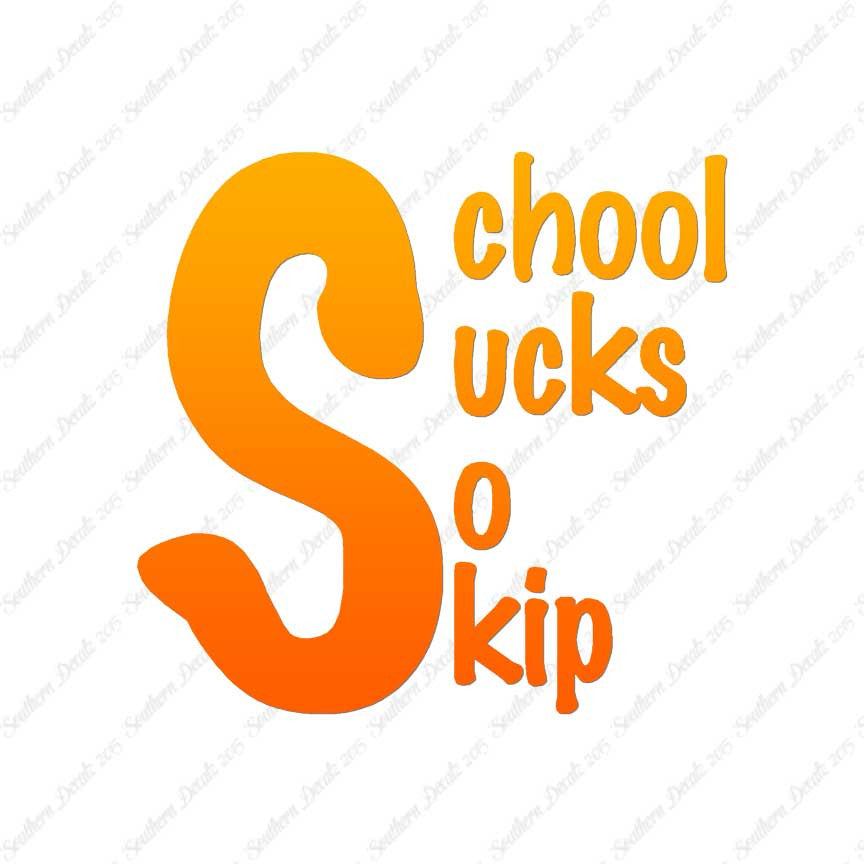 School Sucks So Skip
