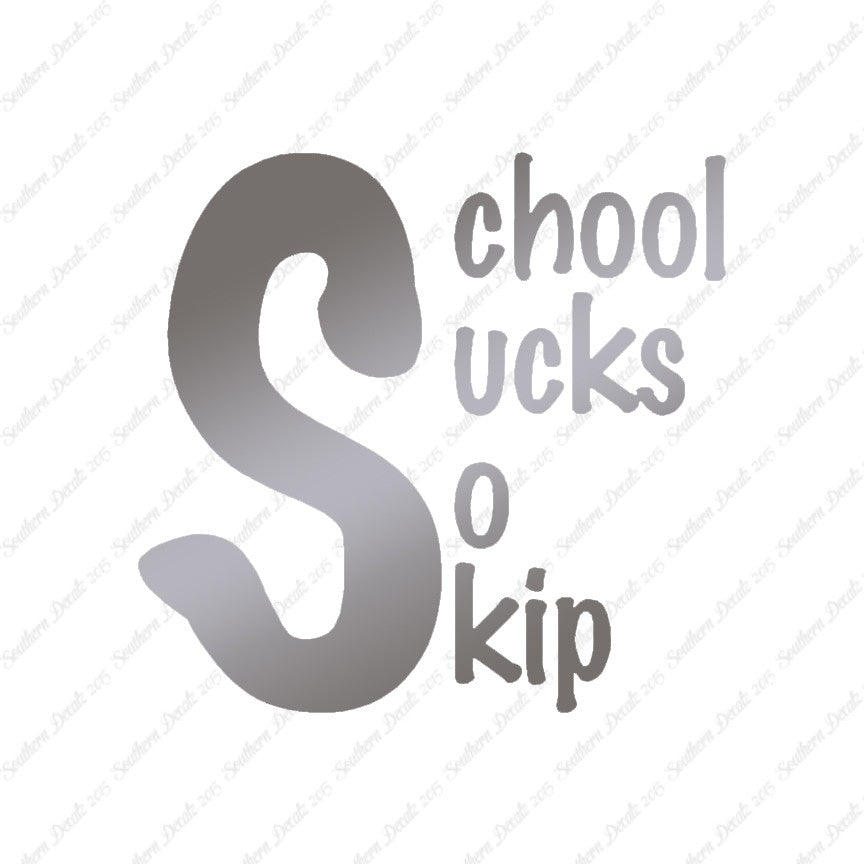 School Sucks So Skip