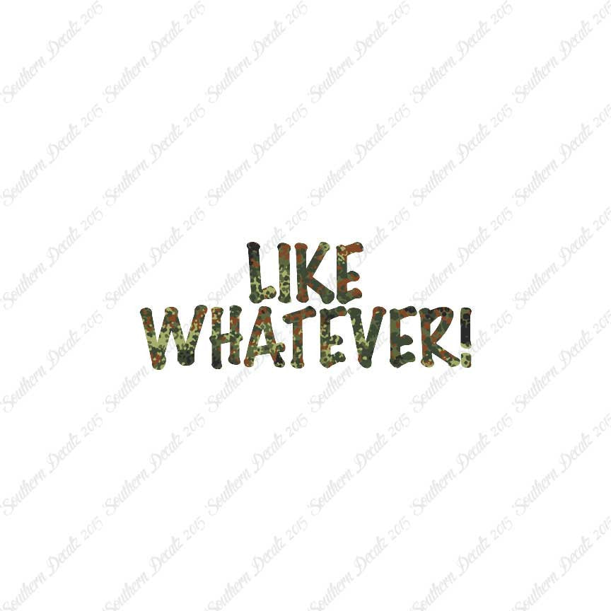 Like Whatever