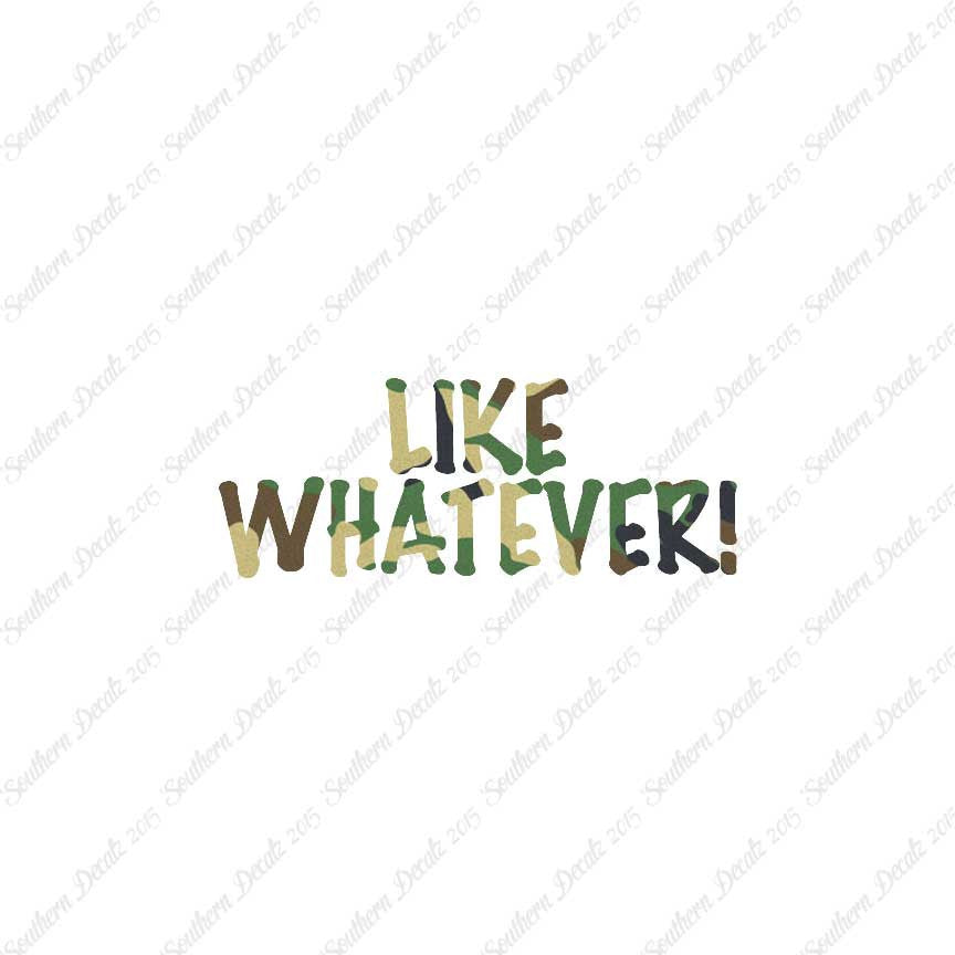 Like Whatever