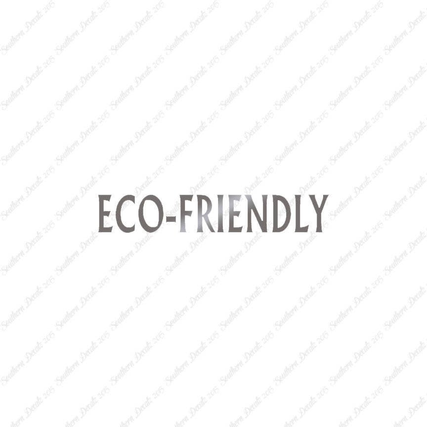 Eco Friendly