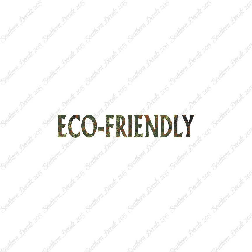 Eco Friendly