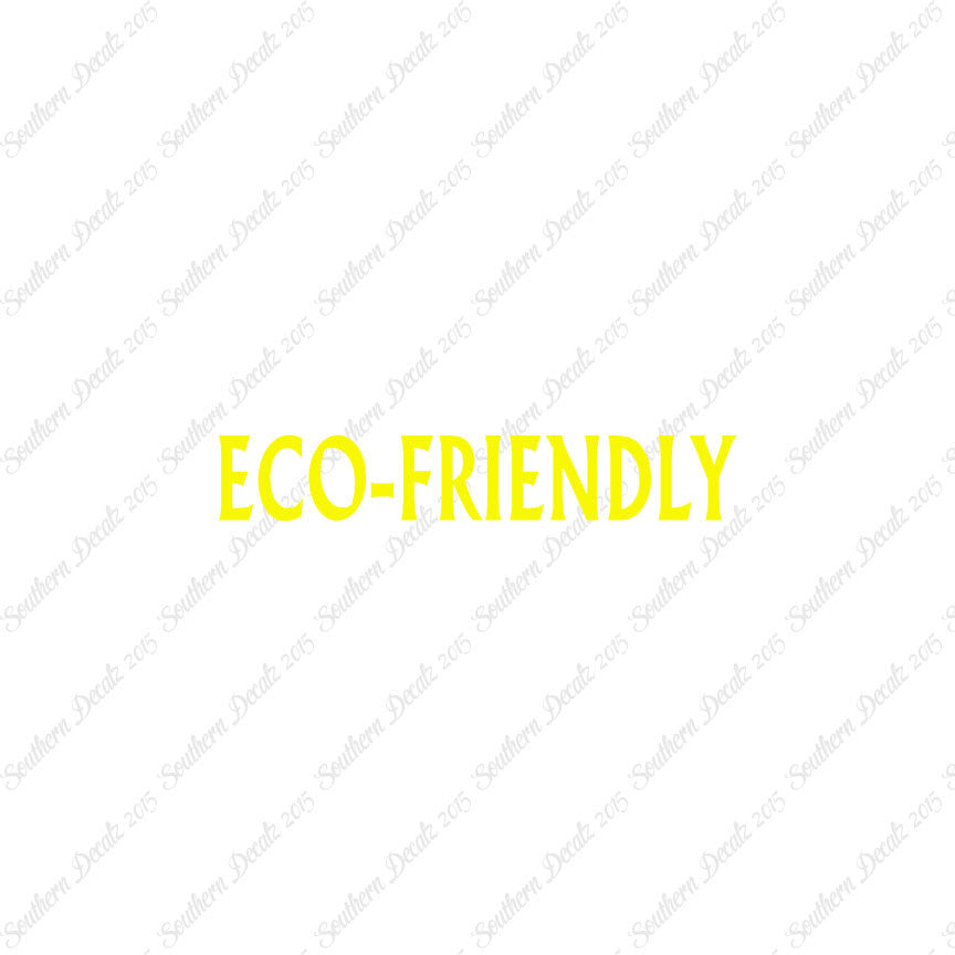Eco Friendly