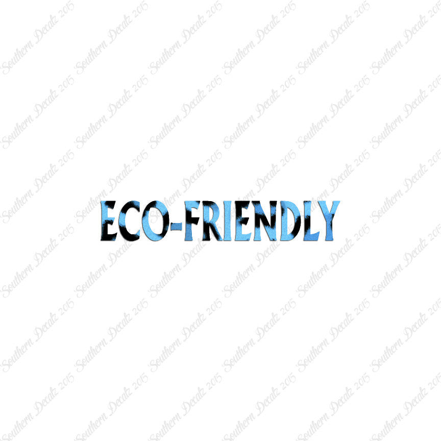 Eco Friendly