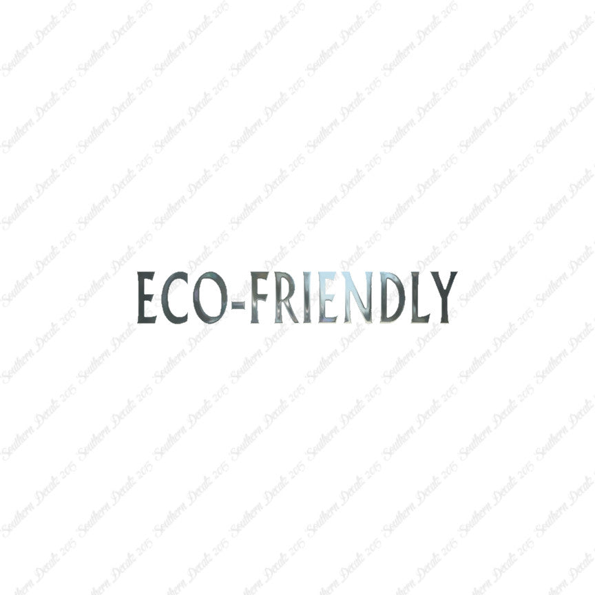 Eco Friendly