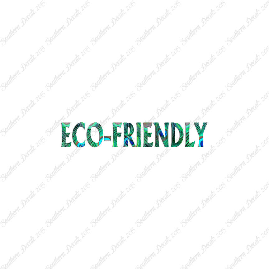 Eco Friendly
