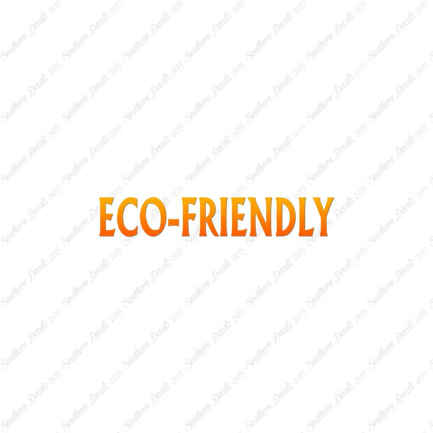 Eco Friendly