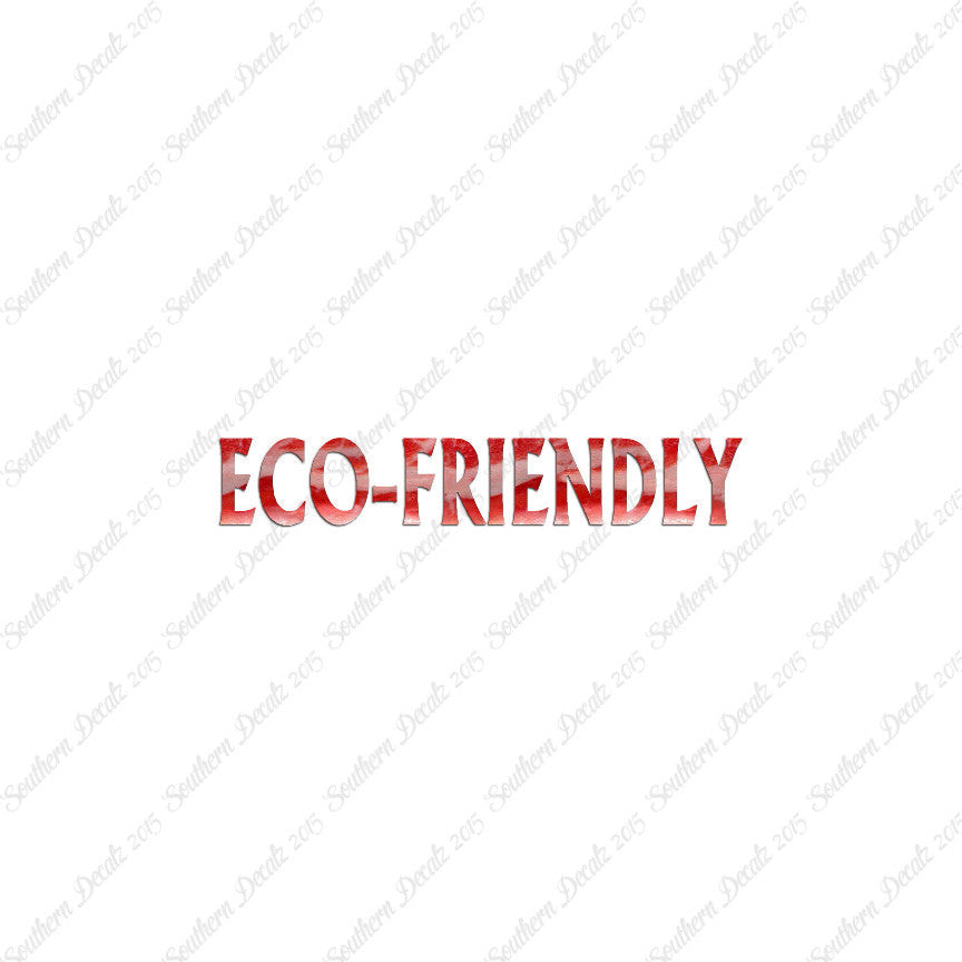 Eco Friendly