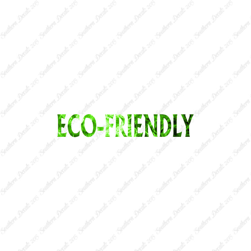Eco Friendly