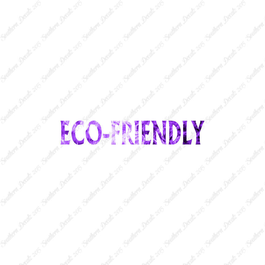 Eco Friendly