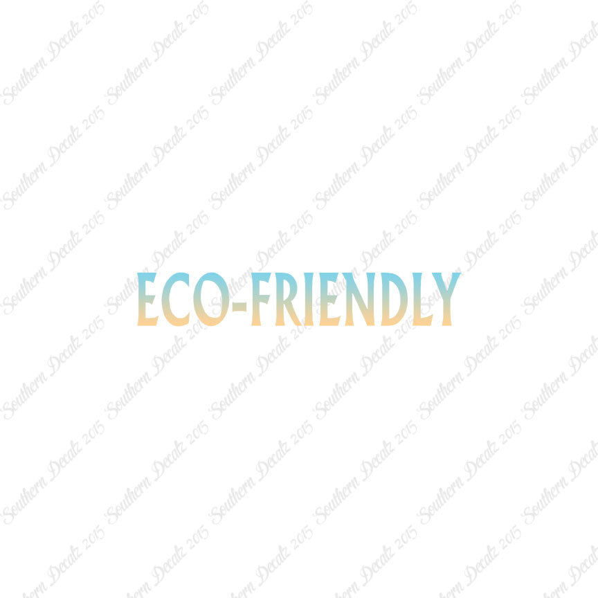 Eco Friendly